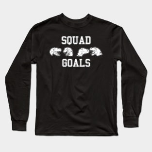 Squad goals Long Sleeve T-Shirt